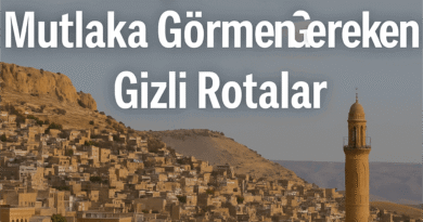 Türkiye’nin Az Bilinen 12 Şehri ve Mutlaka Görmen Gereken Gizli Rotalar