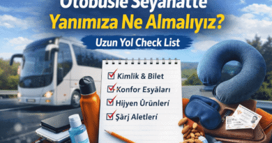 Otobüsle Seyahatte Yanımıza Ne Almalıyız? Uzun Yol Check List