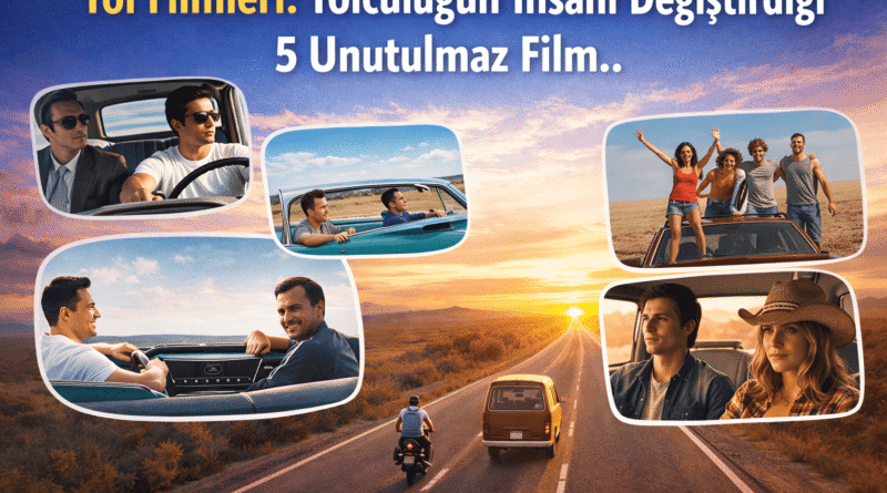 Yol Filmleri: Yolculuğun İnsanı Değiştirdiği 5 Unutulmaz Film