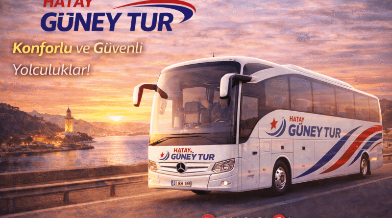 Hatay Güney Tur | İletişim, Sefer Bilgileri ve Güzergâh Rehberi