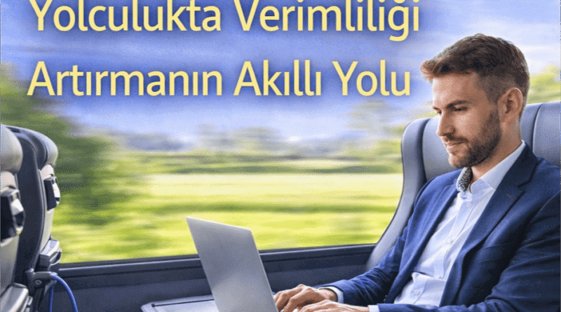 İş Seyahatlerinde Otobüs Konforu: Yolculukta Verimliliği Artırmak