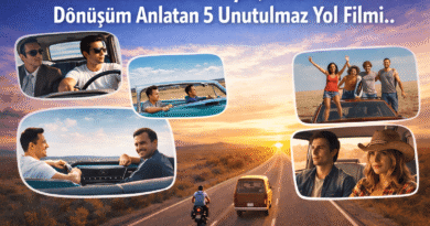 Sinemada Yolculuk: Hayat, Umut ve Dönüşüm Anlatan 5 Unutulmaz Yol Filmi