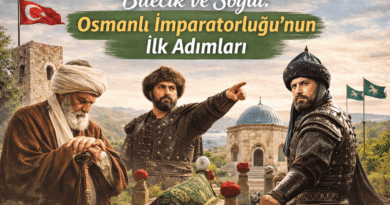 Bilecik ve Söğüt Osmanlı İmparatorluğu’nun İlk Adımları