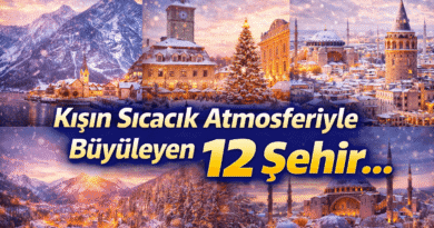 Kışın Sıcacık Atmosferiyle Büyüleyen 12 Şehir