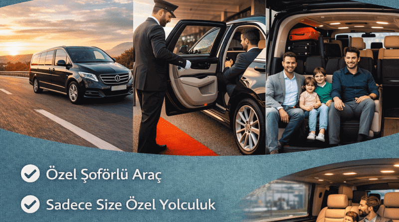 Şehirler Arası Özel Transfer Hizmeti Nedir? | Konforlu Ulaşım