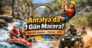 Antalya’da 1 Gün Macera: Köprülü Kanyon, Zipline ve ATV Rehberi