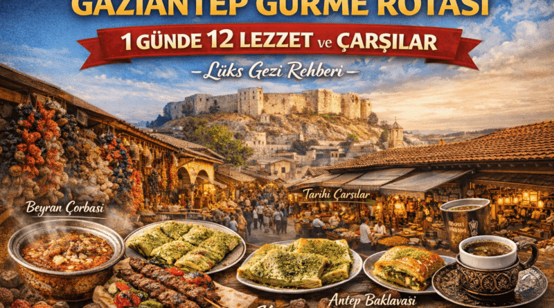 1 Günde Gaziantep: Beyran, Bakırcılar ve Zeugma Gezi Planı