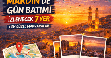 Mardin’de Gün Batımı İzlenecek 7 Yer: En Güzel Manzaralar