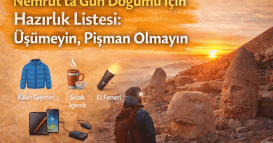 Nemrut’ta Gün Doğumu Rehberi: Hazırlık Listesi, İpuçları Tavsiyeler