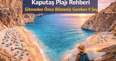 Kaputaş Plajı Rehberi: Gitmeden Önce Bilmeniz Gereken 9 Şey